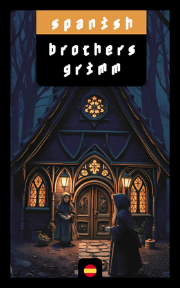 Spanish Short Stories: Grimms' Fairy Tales